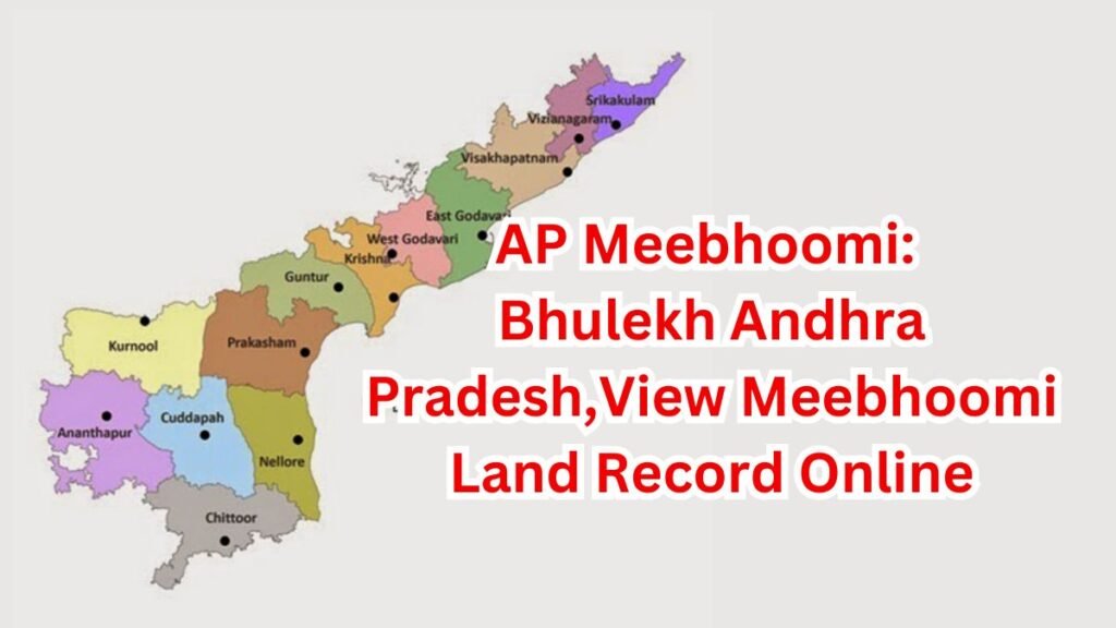 AP Meebhoomi: Bhulekh Andhra Pradesh,View Meebhoomi Land Record Online